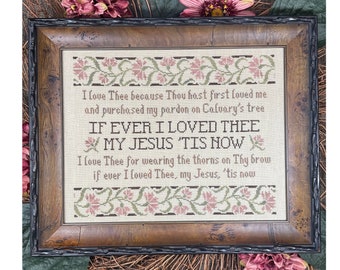 My Jesus, I Love Thee ~ Christian Hymn Cross Stitch Pattern ~ PDF Instant Digital Download
