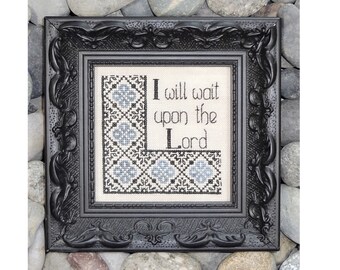Wait Upon the Lord ~ Cross Stitch Pattern ~ PDF Instant Digital Download