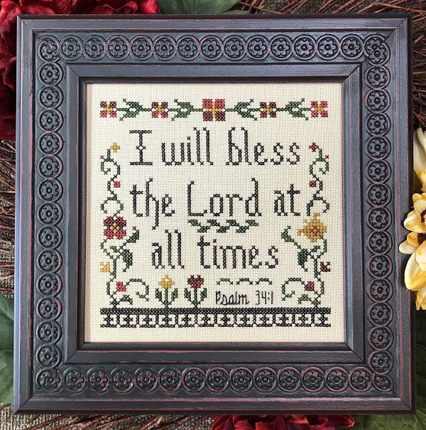 I Will Bless the Lord Psalm 34:1 Bible Christian Cross Stitch