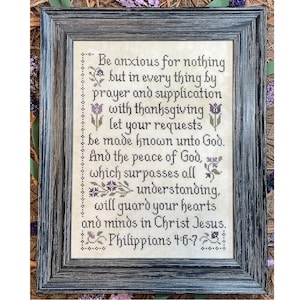 Be Anxious for Nothing ~ Philippians 4:6-7 Cross Stitch Pattern ~ My Big Toe Designs ~ PDF Download