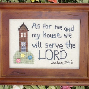 Me and My House Joshua 24:15 Bible Christian Cross Stitch Pattern My Big Toe Designs ~ PDF Instant Digital Download