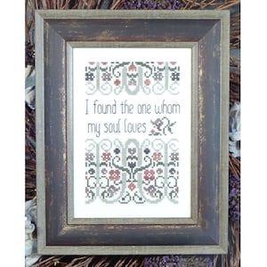 I Found the One ~ Song of Songs 3:4 ~ Cross Stitch Pattern ~ My Big Toe Designs ~ PDF Instant Digital Download