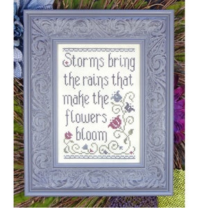 Storms Bring the Rains Inspirational Cross Stitch Pattern My Big Toe Designs ~ PDF Instant Digital Download