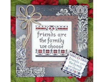 Friends are Family Inspirational Cross Stitch Pattern My Big Toe Designs ~ PDF Instant Digital Download