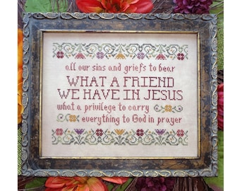 What a Friend We Have in Jesus ~ Cross Stitch Pattern ~ MBT Designs ~ PDF Download
