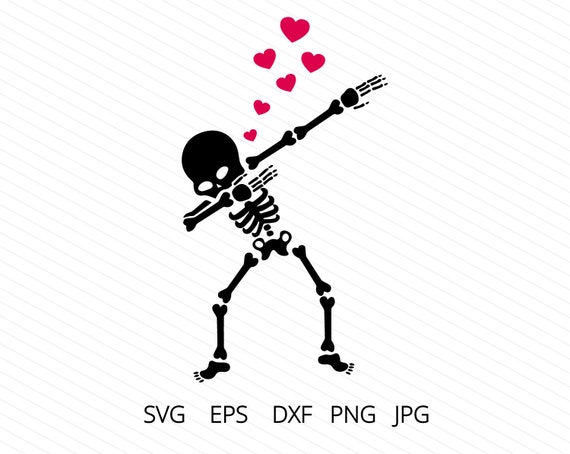 Dabbing Skeleton Svg Valentine Svg Love Svg Cricut Files Etsy