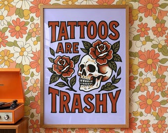 Póster "Los tatuajes son de mal gusto": Arte de pared retro y moderno