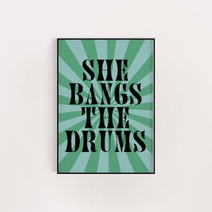 She bangs the drums poster print, birthday gift for her, A5 8x10 A4 A3, wall art retro, music lyric poster print
