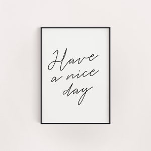 Que tengas un buen día, idea de regalo para el baño, tipografía, negrita, impresión de palabras, regalo de cumpleaños para el mejor amigo en el nuevo hogar, monocromo