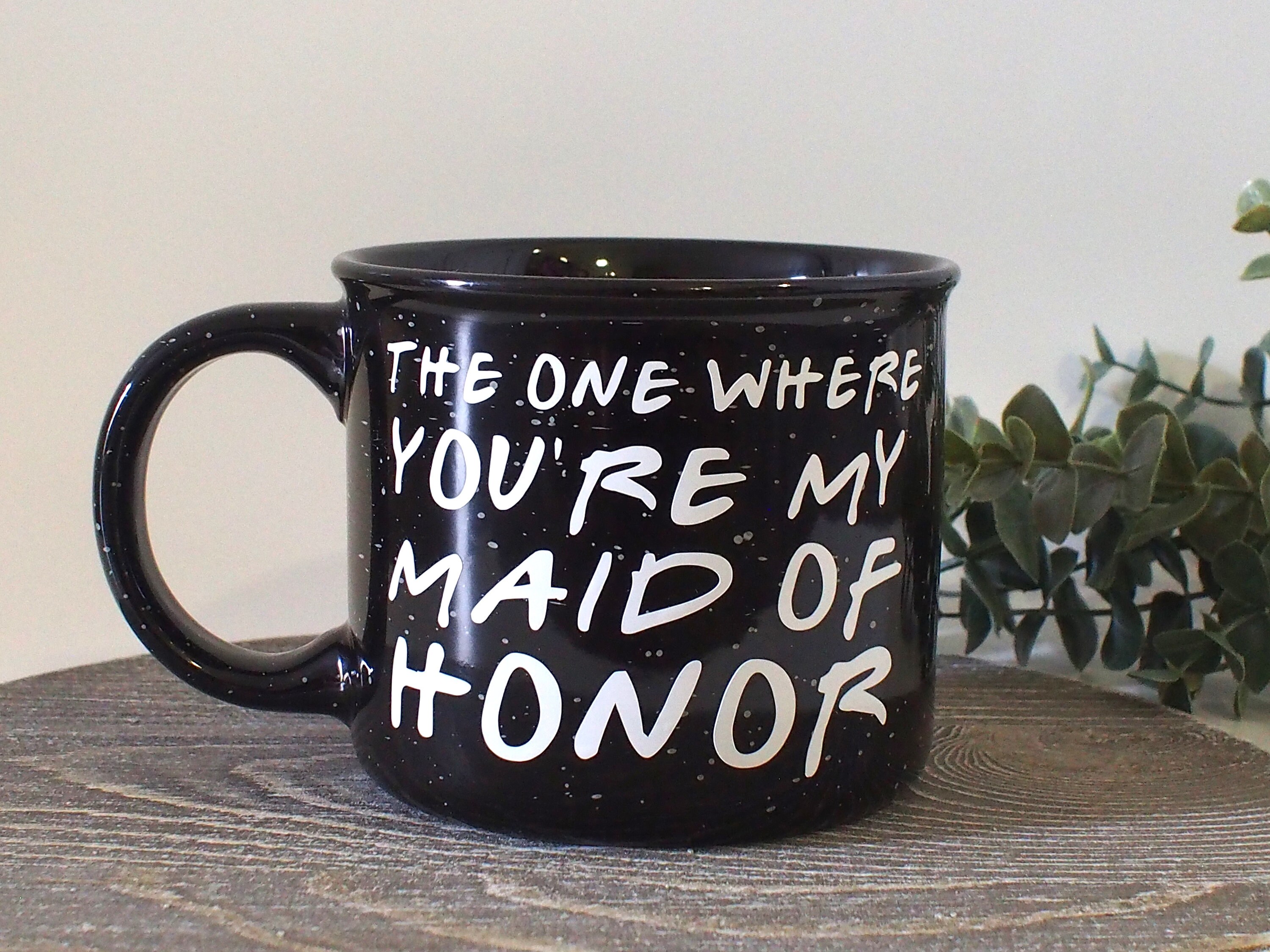 Friends Themed Maid of honor proposal Mug, maid of honor gift, campfi…