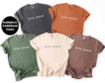 Camiseta Give Grace: Camiseta de fe cristiana de Comfort Colors