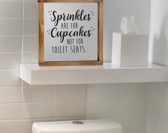 Sprinkles Are For Cupcakes, Not For Toilet Seats Sign - Funny Modern Farmhouse Bathroom Decor, Guest Bath Sign With Funny Quotes 12x12 Inch