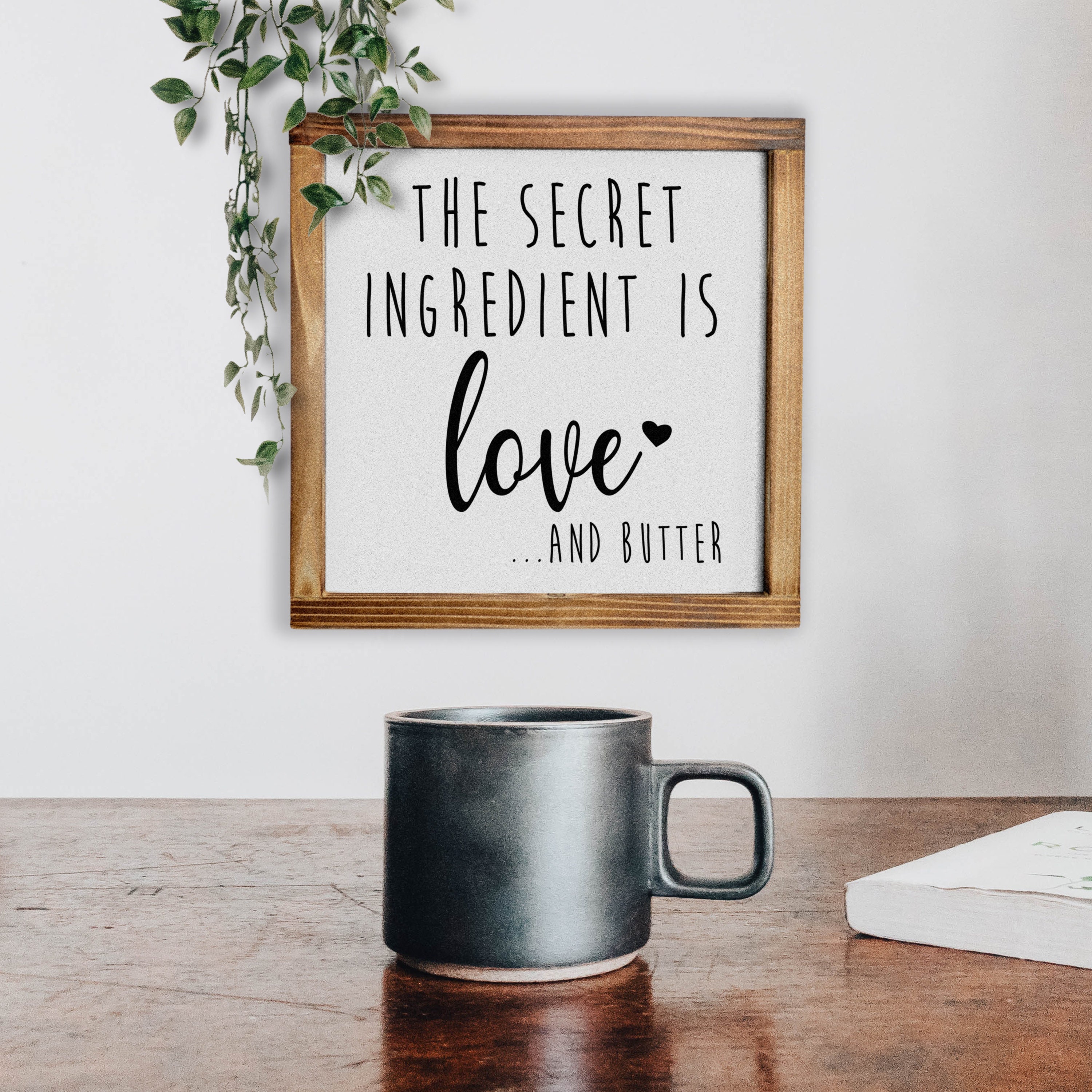 The Secret Ingredient is Always Love and Butter Sign Funny Etsy