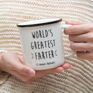 Worlds Greatest Farter Father Ceramic Mug 11 Ounce, Worlds Greatest Farter Mug, Worlds Greatest Farter Coffee Mug, Father's Day Gift Ideas