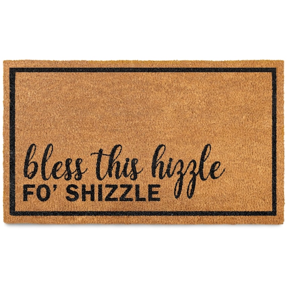 MAINEVENT Bless This Hizzle Fo Shizzle Door Mat 30x17 Inch, Funny Doormat Outside Coir Decor W/Non-Slip PVC Backing