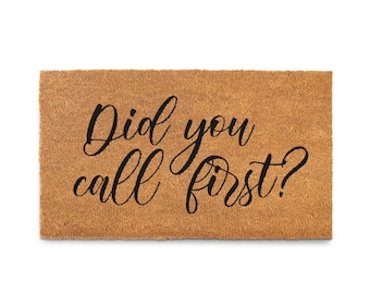 MAINEVENT Did You Call First Doormat 30"x17"  Farmhouse Door Mat with Thick Non-slip PVC Backing