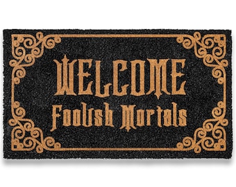 Welcome Foolish Mortals Doormat: Haunted Mansion Decor Coir Mat