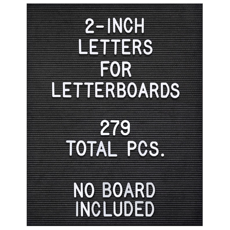 May include: White plastic letters for a letter board, 2 inches tall. The letters spell out "2-INCH LETTERS FOR LETTERBOARDS 279 TOTAL PCS. NO BOARD INCLUDED".