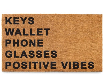 Keys Wallet Phone Glasses Doormat: Positive Vibes Coco Coir Mat