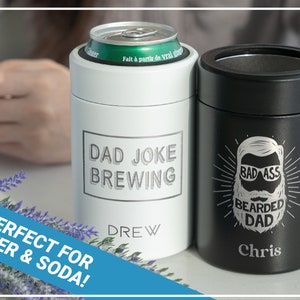 Custom Can Cooler for Dad, Personalized Can Cozy, Funny Dad Gifts, Father's Day Gift, Standard Can Holder, Laser Engraved Gift • L12 PM