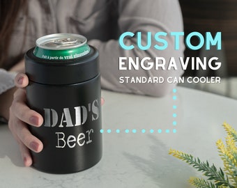 Personalized Can Tumbler • Custom Standard Can Cooler • Gifts for Dad • Beverage Drink Holder • Beer Can Insulator • Dad Birthday Gift • L12