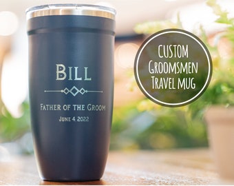 Personalized Groomsmen Gifts • Father of the Groom Mug • Custom Wedding Tumblers • Best Man Gifts • Laser Engraved 16oz Travel Mugs • P16 PM