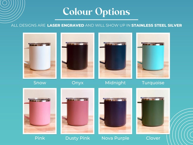 Stainless steel laser-engraved tumblers available in Snow, Onyx, Midnight, Turquoise, Pink, Dusty Pink, Nova Purple, and Clover. Perfect personalized gifts or travel mugs.