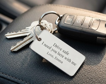 Drive Safe Keychain, Engraved Stainless Steel Keychain for Him, Boyfriend Husband Dad Gift, New Driver Gift, Personalized Car Keychain