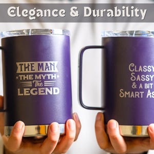 Purple stainless steel mugs with engraved text: The Man, The Myth, The Legend and Classy Sassy & A Bit Smart Assy. Perfect gift for men or women, ideal for coffee or travel.