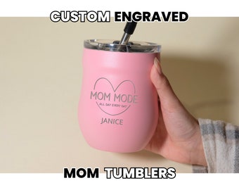 Personalized Tumbler for Mom • Custom Engraved Gift • Mother's Day Gift • Mom Mode Mug • Gifts for Her  • Insulated Travel Tumbler • W16