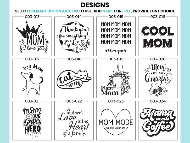 Mom premade designs, customizable font, black and white graphics for mugs, t-shirts, gifts. Includes Cool Mom, Dog Mom, Cat Mom, Plant Mom, Mama Needs Coffee and more.