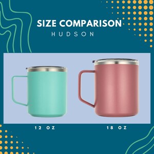 Two Hudson tumblers side-by-side: 12 oz teal and 18 oz dusty rose. Stainless steel, insulated, travel mugs with handles, perfect for hot or cold beverages.