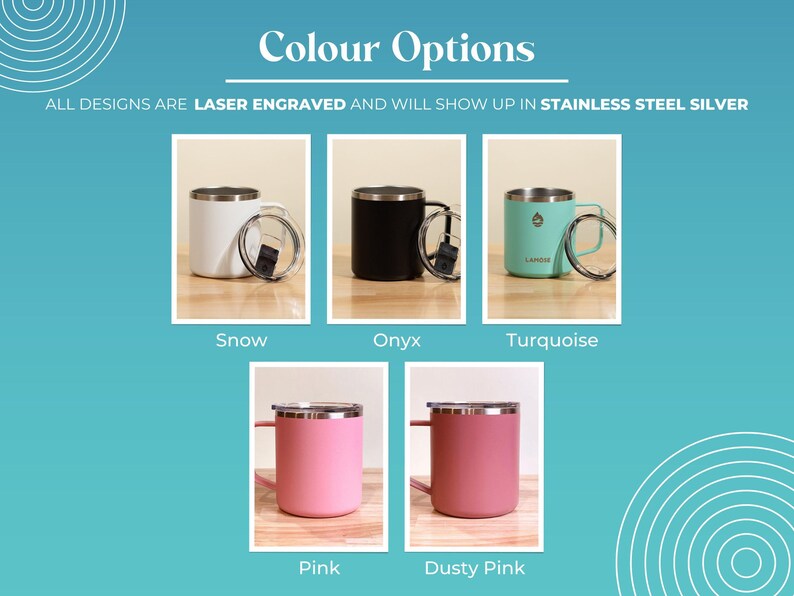 Laser engraved stainless steel tumblers available in Snow, Onyx, Turquoise, Pink, and Dusty Pink. Personalized insulated mugs for coffee or drinks.