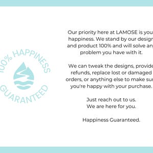 100% Happiness Guaranteed seal with a water drop and mountain design. Text reads Our priority here at LAMOSE is your happiness. We stand by our design and product 100% and will solve any problem you have with it. We can tweak the designs, provide ...