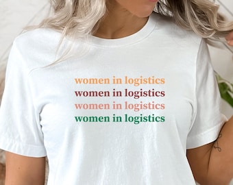 Women in Logistics Retro Design Shirt pour femme logisticiste, responsable logistique Tshirt cadeau
