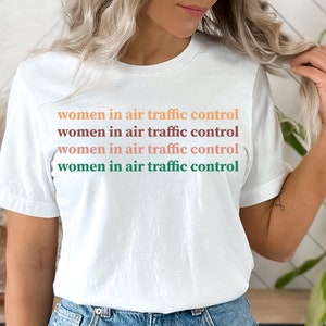 Women in Air Traffic Control | Air Traffic Controller Shirt | ATC ATCO Gift | Air Traffic Controller Gift | FFA control tower