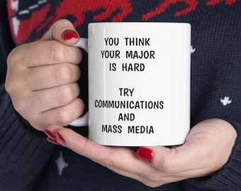 Funny Communications Major Mug: Mass Media Gift