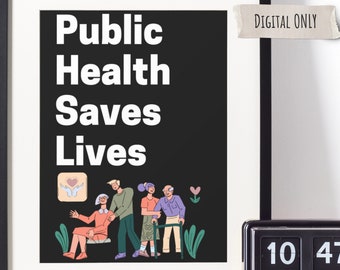 Public Health Saves Lives Poster Art Print For Public Health office Gift for Epidemiologist Vaccination Wall Art Nurse EMT Gift