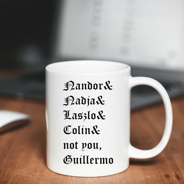 Funny Nandor Nadja Laszlo Colin Not You Guillermo Mug, What We Do in the Shadows-inspired Mug