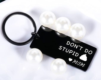 first car key chain Don/'t do stupid shit Custom engraved keychain Gift for Teenagers Gift for son