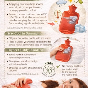 May include: An illustrated infographic on the benefits of using a hot water bottle. The image shows a red hot water bottle with ice cubes, and text explaining its uses for heat and cooling. The text also mentions the bottle's quality standards.