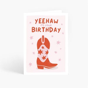 Yeehaw It&#39;s Your Birthday Card, Cowgirl Birthday Card, Cowboy Boots Birthday Card, A6 Card by Amelia Ellwood