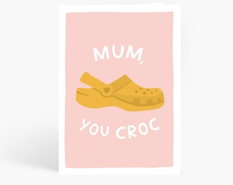 Mama du Croc, Crocs Pun, Mama du Rock, lustige Mama Geburtstagskarte, Mama Karte, A6 Karte von Amelia Ellwood