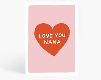 Love You Nan/ Nana/ Nanny/ Grandma/ Gran, Grandmother Card, Love Heart Card, A6 Card by Amelia Ellwood