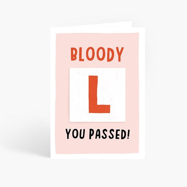 Bloody L You Passed, Funny Driving Test Card, Passed Driving Test, New Driver, Learner Driver, L Plates, A6 Card by Amelia Ellwood