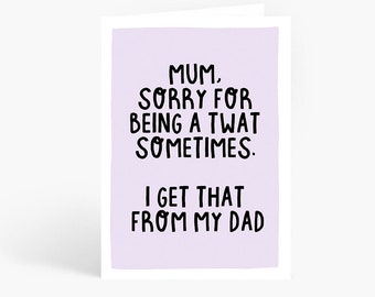 Get It From My Dad, Rude Mum Card, Mum Birthday Card, Rude Mum Card, Funny Card, A6 Card by Amelia Ellwood