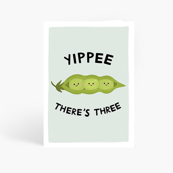 Yippee There's Three, Triplets Card, New Babies Card, Congratulations New Baby, Three Peas in a Pod, A6 Card by Amelia Ellwood