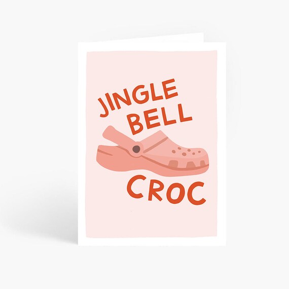 Jingle Bell Croc Croc Illustration Funny Christmas Card Christmas Pun Holidays Card A6 Card by Amelia Ellwood Etsy