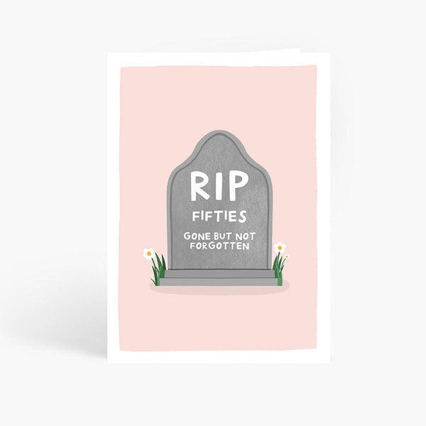 RIP Fifties, 60th Birthday Card, Sixty Birthday, Funny Birthday Card, Sarcastic Card, Rude Card, A6 Card by Amelia Ellwood