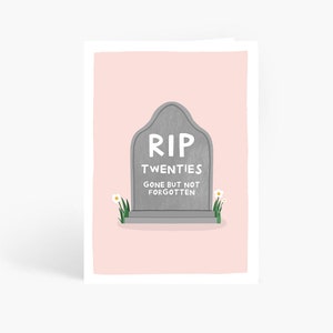 RIP Twenties, 30th Birthday, Thirty Birthday Card, Funny Birthday Card, Sarcastic Card, Rude Card, A6 Card by Amelia Ellwood